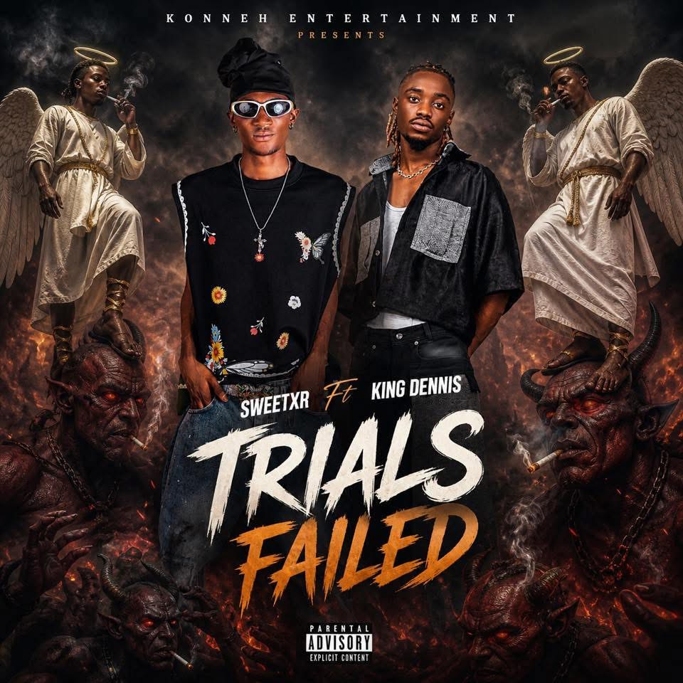 Sweet XR ft King Dennis-Trials Failed[Originalhitz.com]