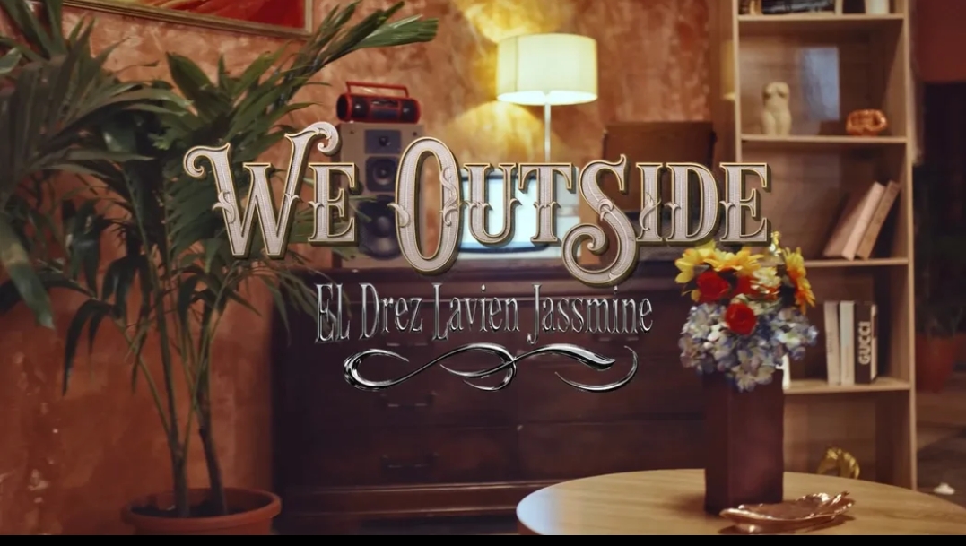 El Drez Ft. Lavien x Jassmine - We Outside [ Originalhitz.com ]