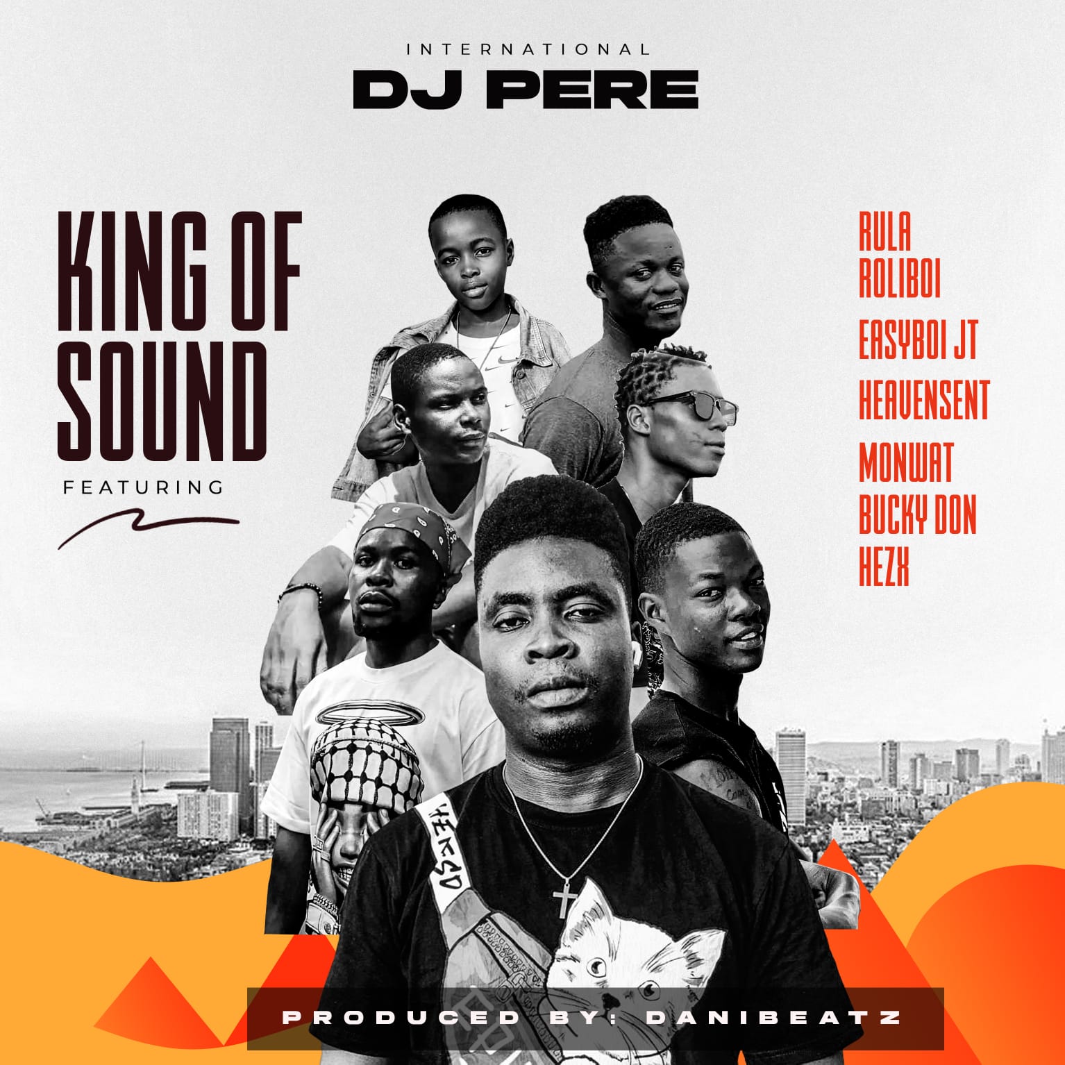 International DJ Pere - King Of Sound Ft. Roliboi x Easyboi Jt x Heavensent x Monwat x Bucky Don x Hezx