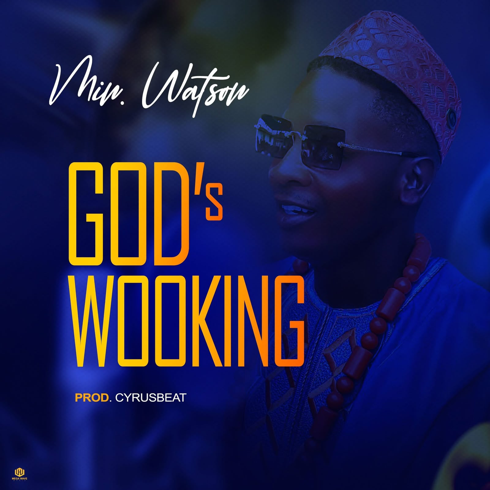 Min. Watson - God's Working [Originalhitz.com]