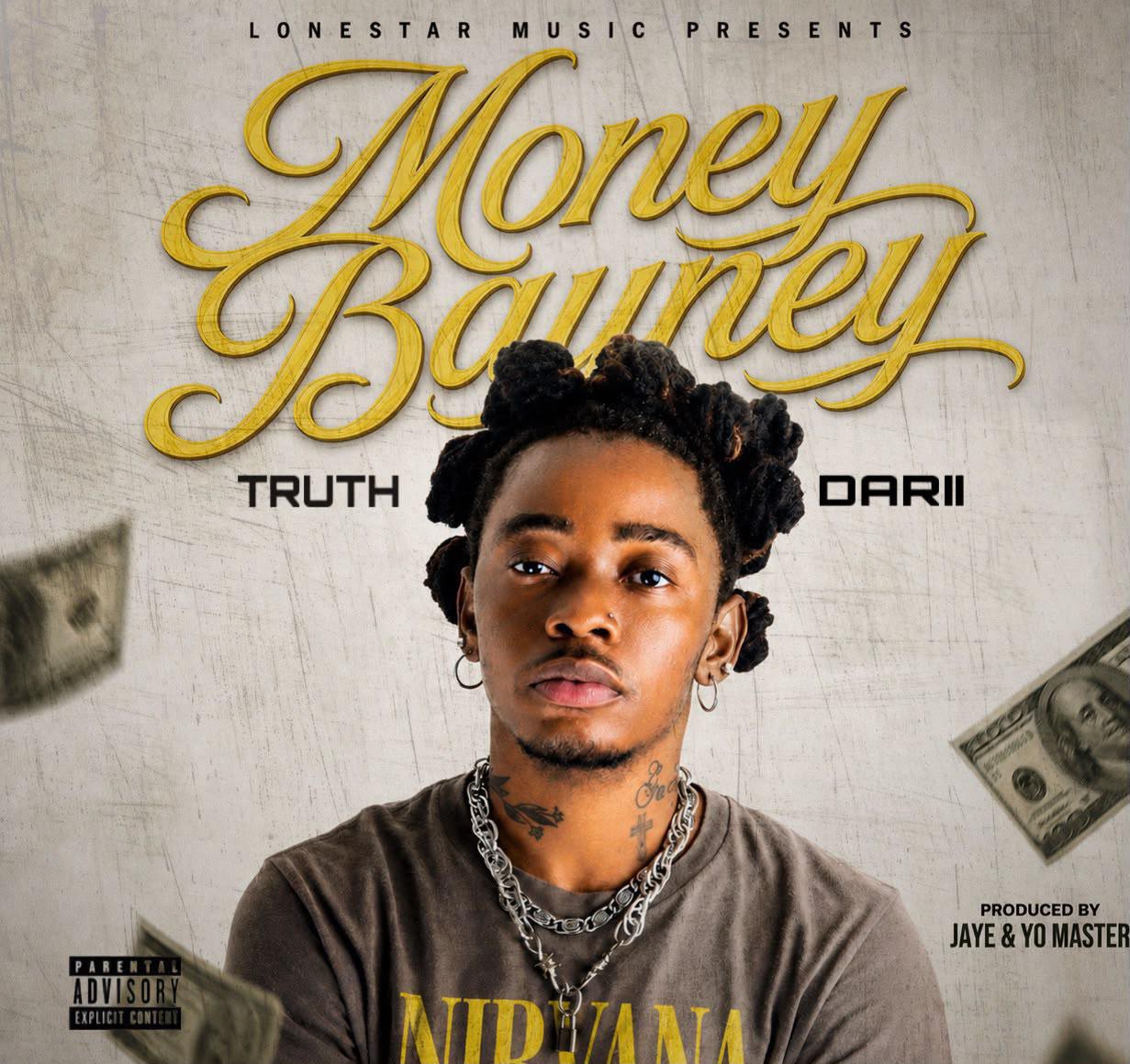Truth Darii - Money Bayney [ Originalhitz.com ]