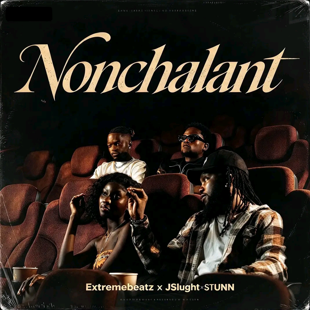 Extreme Beatz Ft. J Slught x Stunn - Non Chalant [ Originalhitz.com ]